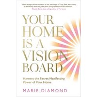 Your Home Is a Vision Board