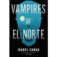 Vampires of El Norte