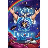 Flying Through a Dream