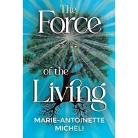 The Force of the Living