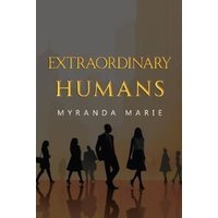 Extraordinary Humans