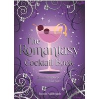 The Romantasy Cocktail Book