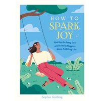 How to Spark Joy
