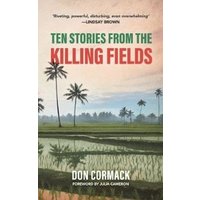 Ten Stories from the Killing Fields