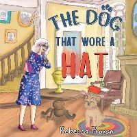 The Dog That Wore a Hat