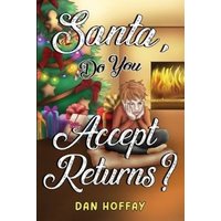 Santa, Do You Accept Returns?