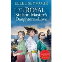 The Royal Station Master's Daughters in Love