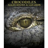 Crocodiles, Alligators & Lizards