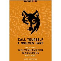 Call Yourself a Wolves Fan?