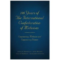 100 Years of the International Confederation of Midwives
