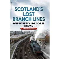 Scotland's Lost Branch Lines