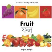 My First Bilingual Book-Fruit (English-Bengali)