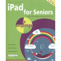 iPad for Seniors in Easy Steps