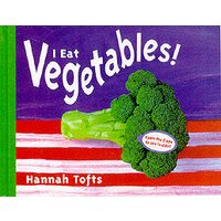 I Eat Vegetables!