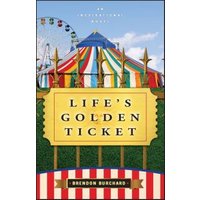 Life's Golden Ticket