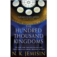 The Hundred Thousand Kingdoms