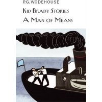 Kid Brady Stories & A Man of Means