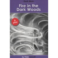 Fire in the Dark Woods