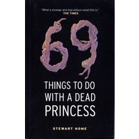 69 Things to Do With a Dead Princess