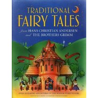 Traditional Fairy Tales from Hans Christian Anderson and the Brothers Grimm