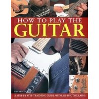 How to Play the Guitar