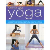 How to Use Yoga