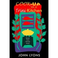 Cook-Up in a Trini Kitchen