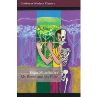 My Bones and My Flute