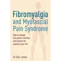 Fibromyalgia and Myofascial Pain Syndrome