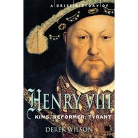 A Brief History of Henry VIII