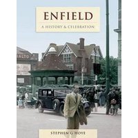 Enfield - A History And Celebration