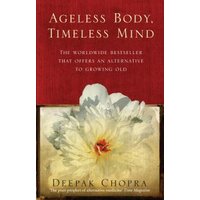 Ageless Body, Timeless Mind