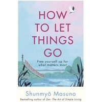 How to Let Things Go