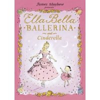 Ella Bella, Ballerina and Cinderella