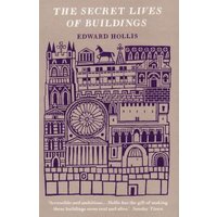 The Secret Lives of Buildings