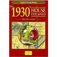 The 1930S House Explained