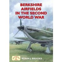 Berkshire Airfields in the Second World War