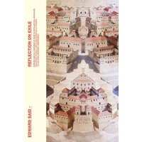 Reflections on Exile and Other Essays