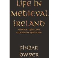Life in Medieval Ireland