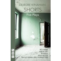 Deirdre Kinahan, Shorts
