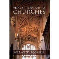 The Archaeology of Churches