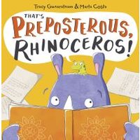 That's Preposterous, Rhinoceros!