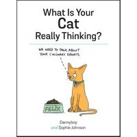 What Is Your Cat Really Thinking?