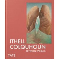 Ithell Colquhoun - Between Worlds