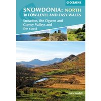 Snowdonia North - Snowdon, the Ogwen and Conwy Valleys and the Coast