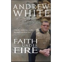 Faith Under Fire