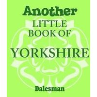 Another Little Book of Yorkshire