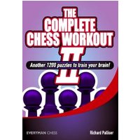 The Complete Chess Workout II