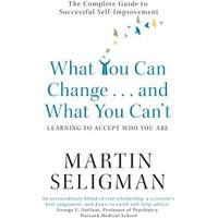What You Can Change ... And What You Can't*