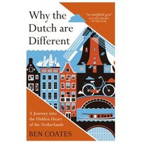 Why the Dutch Are Different